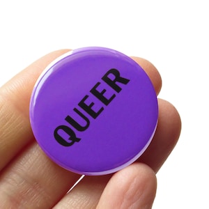 QUEER Pin 1.25&quot; Pinback Button l LGBTQ Gay Pin l Queer Little Treat