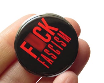 F*CK FASCISM Political Pin 1.25" Pinback Button Social Justice Anti-Fascism Human Rights