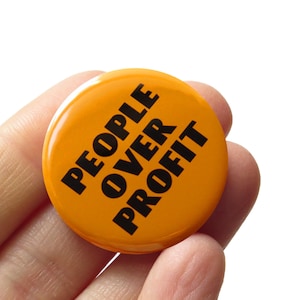 PEOPLE OVER PROFIT 1.25&quot; Pinback Button Social Justice Pin Leftist Pin Progressive Pins Class War Union Strong
