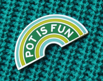 POT IS FUN Enamel Lapel Pin l Stoner Pin Green Rainbow Allen Ginsberg Quote Pin Budtender Pin