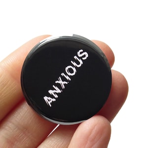ANXIOUS Pin 1.15&quot; Anxiety Pinback Button Mental Health Pins Anxious Badge