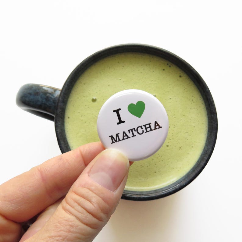 Matcha Button I LOVE MATCHA Pinback Button L Green Tea Matcha Latte Stocking Stuffer ...