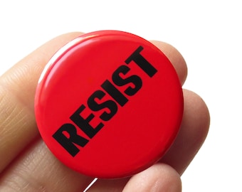 RESIST Pinback Button, Political Protest Badge, Fight Against Fascism Stocking Stuffer