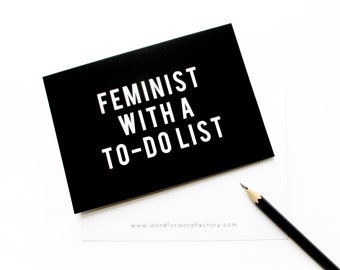 FEMINIST POSTCARD Feminist With A To-Do List