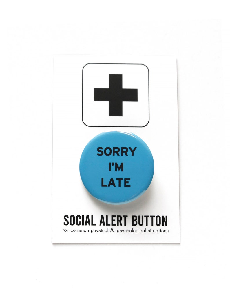 SORRY I'M LATE Pinback Button Running Late Gift image 1
