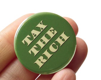 TAX THE RICH-pin 1,25" button l Einde ongelijkheid in rijkdom l Antikapitalisme Vecht tegen de oligarchie Eat The Rich