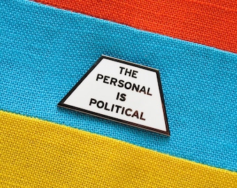 The Personal is Political enamel pin