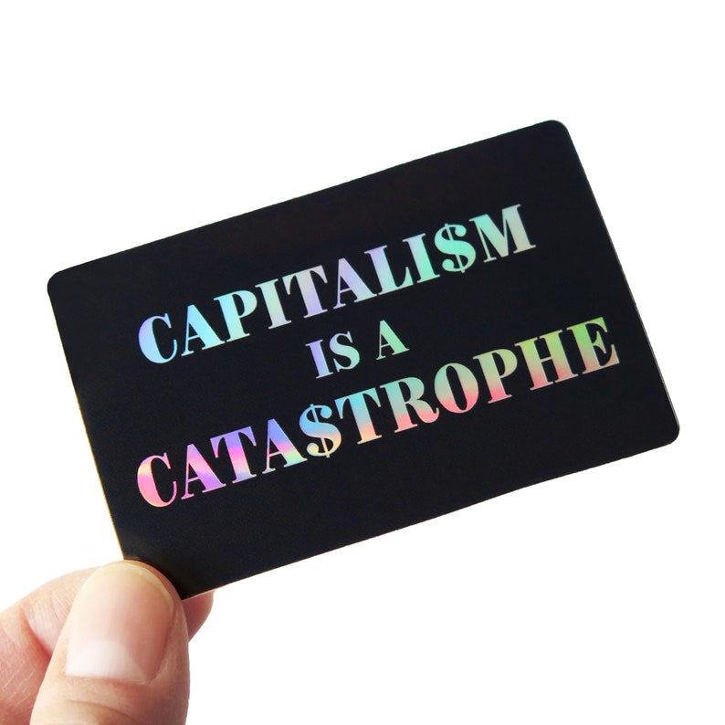 Capitalism is a Catastrophe Holographic Sticker - Etsy