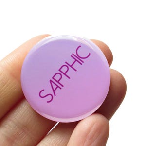 SAPPHIC 1.25&quot; Pinback Button l Queer Lesbian Pin l Gay Girl Pride Gift