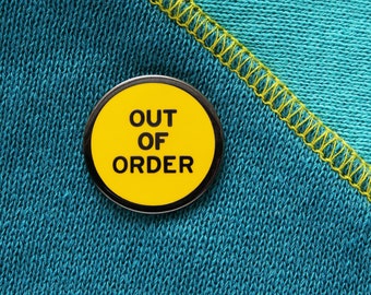 OUT OF ORDER yellow enamel lapel pin chronic illness mental health