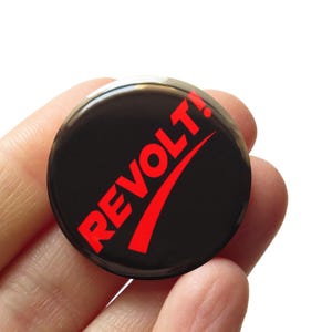 REVOLT Button 1.25&quot; Pinback Political Button l Fight Fascism l Join The Resistance Progressive Leftist Protest Badge