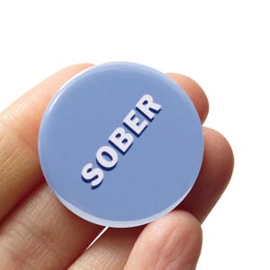 SOBER Pin 1.25&quot; Pinback Button Sober Recovery Gift l Sober AA Button l Alcohol Free