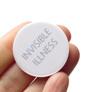 INVISIBLE ILLNESS Pin 1.25&quot; Pinback Button l Chronic Illness Gift l Sicko Spoonie Pin