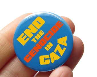 End The Genocide in Gaza Pin Back Button l Ceasefire Pin Donation Included