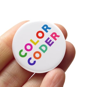 COLOR CODER Pin 1.25" Pinback Button Maximalist Gift Colorful Pin Office Organizer