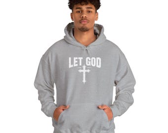 Let God Cross Hoodie Sweatshirt