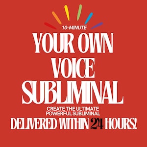 以下が含まれることがあります： 赤い背景に白い文字で「10-MINUTE YOUR OWN VOICE SUBLIMINAL CREATE THE ULTIMATE POWERFUL SUBLIMINAL DELIVERED WITHIN 24 HOURS!」と書いてあり、文字の上に虹のアーチがあります。