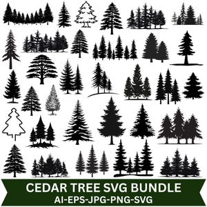 May include: A collection of black and white cedar tree silhouettes in various shapes and sizes, including single trees and forest groupings. The bottom features a dark green banner with the text CEDAR TREE SVG BUNDLE AI-EPS-JPG-PNG-SVG.