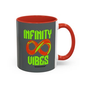 Infinity Vibes, Motivational Phrases Accent Mug, Inspirational Gift, Coffee Cup, Tea Mug, Positive Affirmations, Mug