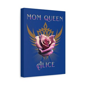 Mom Queen Mother&#39;s Day Gift - Stretched Matte Canvas Wall Art, Perfect Gift for Mom, Unique Home Decor, Mother&#39;s Day Decoration