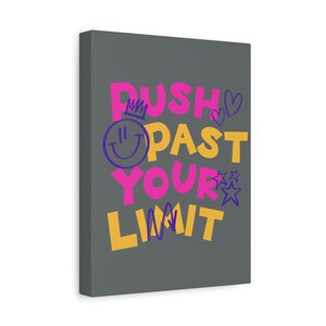 Canvas Art, Motivational Office and Home Decoration, Stretched Matte Canvas, Inspirational Wall Decor, Positive Quote Print,