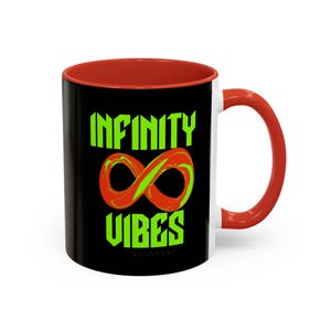 Infinity Vibes, Motivational Phrases Accent Mug, Inspirational Gift, Coffee Cup, Tea Mug, Positive Affirmations, Mug
