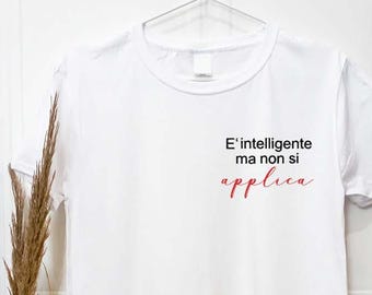 Custom Embroidery T-Shirt, Short Sleeve T-Shirt with Phrase for Students, It's Smart But It Doesn't Apply