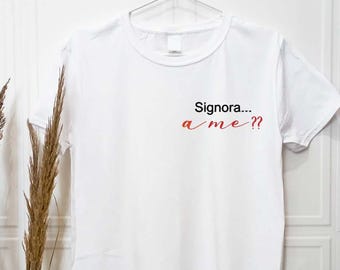 T-Shirt personalizzata con ricamo Signora a me?? Maglietta maniche corte con personalizzazione