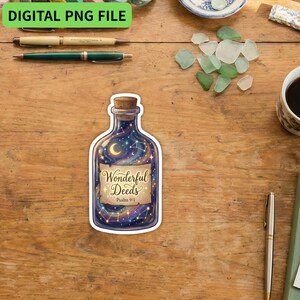 May include: A sticker featuring a blue bottle with a cork top, filled with a starry night design and a crescent moon. The text "Wonderful Deeds" is displayed on a scroll. The words "DIGITAL PNG FILE" are at the top.