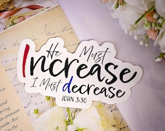 He Must Increase - Bible Verse Sticker | John 3:30