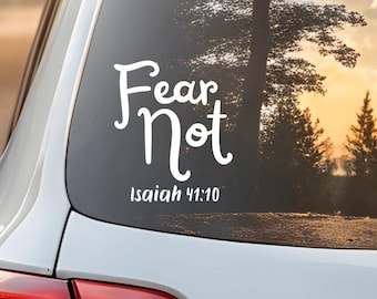 Fear Not Isaiah 41:10 Vinyl Decal | Christian Scripture, Matte Finish