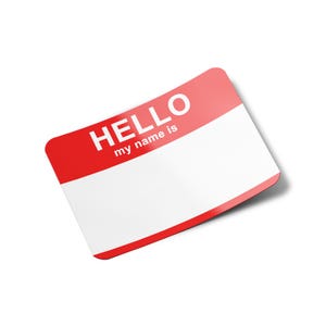 May include: Red name tag with the text "HELLO my name is" printed on it. The tag has a blank space for writing a name.
