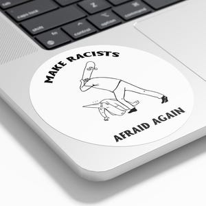 PACK STICKERS Vinyl Stickers "Make Racists Afraid Again" Round - Water and UV Resistant - Policy Against Racism skateboard fun 9x9cm image 3