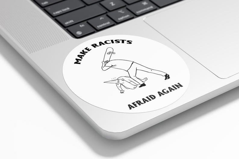 PACK STICKERS Vinyl Stickers "Make Racists Afraid Again" Round - Water and UV Resistant - Policy Against Racism skateboard fun 9x9cm image 3