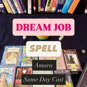 May include: An image featuring tarot cards and books, with the text "DREAM JOB", "SPELL", "Amara", and "Same Day Cast". The decks have diverse illustrations, and the books are arranged on a shelf.