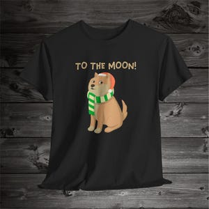 Doge Meme T-Shirt, To the Moon Tee, Dog T-Shirt, Dog Lover Gift, Doge Coin Tee, Crypto T-Shirt