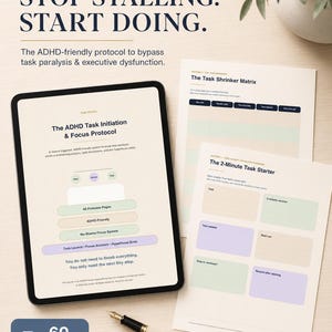 May include: A digital tablet and two printed sheets displaying The ADHD Task Initiation & Focus Protocol, The Task Shrinker Matrix, and The 2-Minute Task Starter. The documents feature pastel-colored boxes, black text, and a fountain pen.