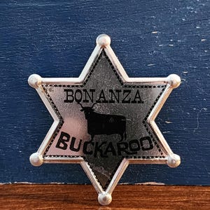 Bonanza Buckaroo Sherrif Badge Pin