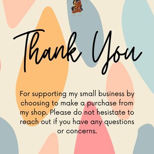 May include: A digital graphic with the words "Thank You" in a handwritten font. The background features pastel shapes in peach, blue, and pink. Text below expresses gratitude for supporting a small business.