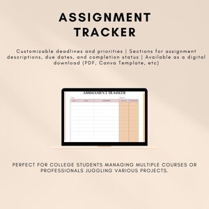 May include: A laptop screen displaying a digital assignment tracker. The tracker features columns for date, class, assignment, due date, and completion status. The words "ASSIGNMENT TRACKER" are at the top of the screen.