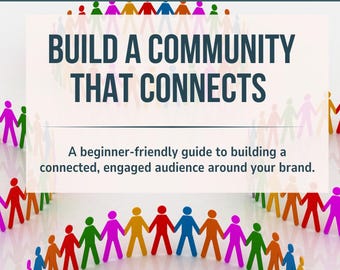 Build a Community That Connects | Online Engagement & Audience Growth Guide