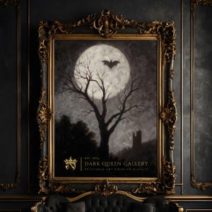 May include: A black and white painting of a bare tree with a full moon and a bat flying in front of it. The painting is framed in a gold ornate frame. The text "EST. 1974 DARK QUEEN GALLERY PRINTABLE ART PREMIUM QUALITY" is at the bottom of the painting.