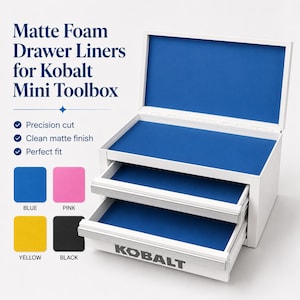 May include: A white Kobalt mini toolbox with open drawers and lid, featuring blue matte foam drawer liners. Text on the image reads: Matte Foam Drawer Liners for Kobalt Mini Toolbox, Precision cut, Clean matte finish, Perfect fit, Blue, Pink, Yellow, Black.