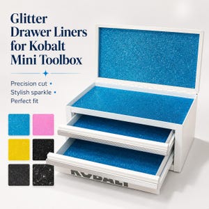 May include: A white mini toolbox with open drawers and a lid, featuring bright blue glitter liners. Text on the image reads: Glitter Drawer Liners for Kobalt Mini Toolbox, Precision cut, Stylish sparkle, Perfect fit. Color swatches are shown.