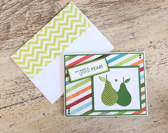 We Make a Great Pear - Funny Punny Wedding/Love/Anniversary/Friendship/Foodie Card