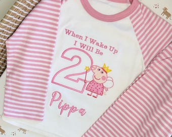 Personalised Embroidered Pink Peppa Pig Birthday Pyjamas. When I Wake Up Pyjamas
