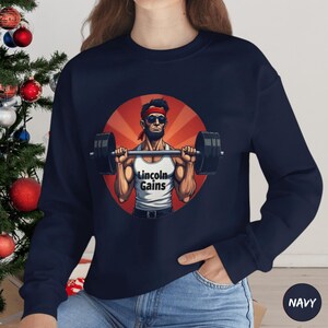 Abraham Lincoln Weightlifting Sweatshirt, Lincoln Gains Sweatshirt, Patriotic Sweatshirt Gift for Him, Vintage Founding Father Hoodie