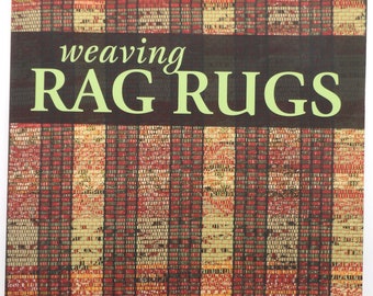 Weaving Rag Rugs by Tom Knisely First Edition 2014