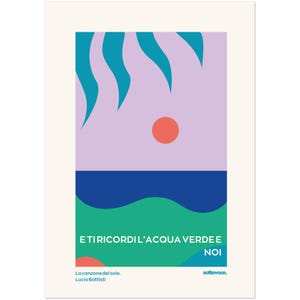 Poster 'Ti ricordi l’acqua verde e noi' - Lucio Battisti | Made in Italy | A4