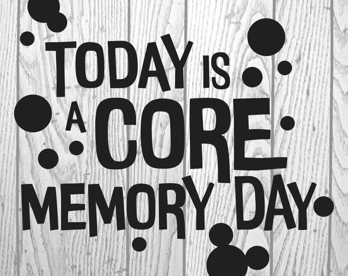 Today is a Core Memory Day Svg Png, Inside Out Svg Png, All the Feels ...